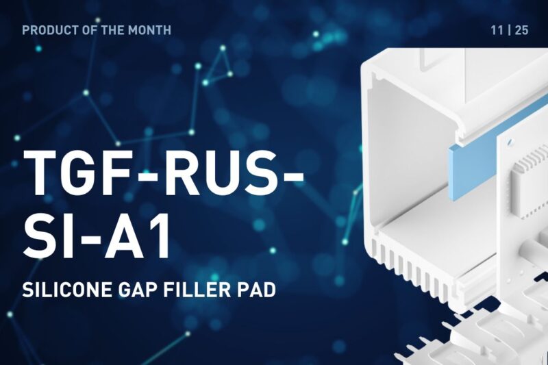 Product of the Month November 2025: TGF-RUS-SI-A1, Silicone Gap filler pad